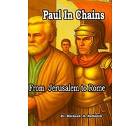 Paul in Chains: From Jerusalem to Rome (Love of God)