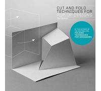 Cut and Fold Techniques for Pop-Up Designs /anglais