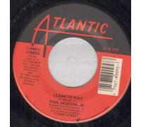 PAUL JACKSON JR - I CAME TO PLAY 7 INCH (7" VINYL 45) US ATLANTIC 1988
