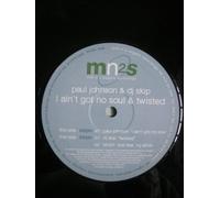 Paul Johnson - I Ain't Got No Soul / Twisted [Vinilo]