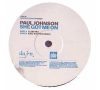 Paul Johnson - She Got Me on [Vinilo]