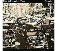 Paul Kelly and the Dots - Manila