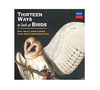Paul Kelly, James Ledger - Thirteen Ways To Look At Birds