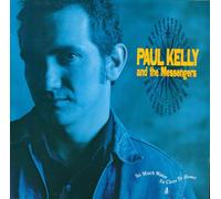 Paul Kelly & Messengers - So much water, so close to home