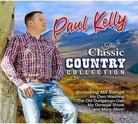 Paul Kelly - Paul Kelly - The Classic Country Collection CD