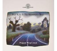 Paul Kelly & The Stormwater Boys - Foggy Highway