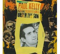 Paul Kelly - Under the Sun