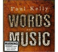 Paul Kelly - Words and Music