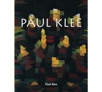 PAUL KLEE: Art as Music and Metapho