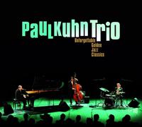 Kuhn,Paul Trio - Unforgettable Golden Jazz Classics