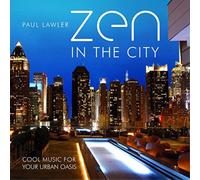 Paul Lawler Zen in the City: Cool Music for Your Urban Oa (CD) (Importación USA)