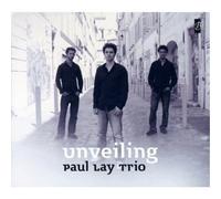 Paul Lay Trio – Unveiling
