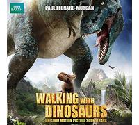 Paul Leonard-Morgan - Walking With Dinosaurs