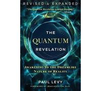 Paul Levy The Quantum Revelation (Tapa blanda)