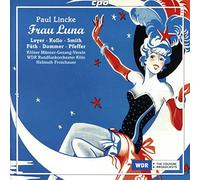 Paul Lincke : Frau Luna. Leyer, Kollo, Smith, Fäth, Dommer, Pfeffer, Froschauer.