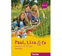 PAUL, LISA & CO A1.1 – Kursbuch A1.1 – Hueber – 9783193015594
