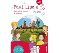 PAUL, LISA & CO PLUS A1.1, Ab&Code: Deutsch für Kinder.Deutsch als Fremdsprache / Arbeitsbuch plus interaktive Version