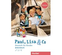 PAUL, LISA & CO Starter Arbeitsbuch: Arbeitsbuch - Starter - 9783190115594