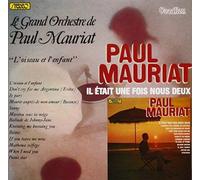Paul Mauriat - Paul Mauriat Il Était Une Fois Nous Deux & L'oiseau et L'enfant