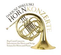 Mikulski, Dariusz / Hindemith, Paul - Hornkonzerte