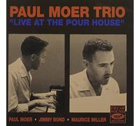 Paul Moer Trio - Live At The Pour House (1961)