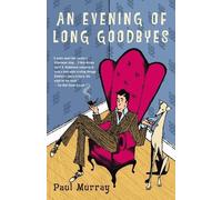 Paul Murray An Evening of Long Goodbyes (Tapa blanda) (Importación USA)