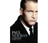 Paul Newman: La biografía (Narrativa)