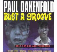 Paul Oakenfold - Bust a Groove [Import]