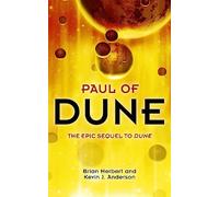Paul of Dune: The epic sequel to Dune