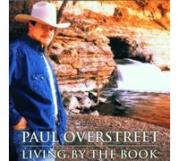 Paul Overstreet - Living By the