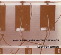 Paul Panhuysen & Galvanos - Lost for Words