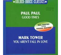 Paul Paul / Tower, Mark - Good Times / You Aren'T Fall I