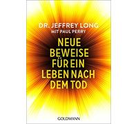 Paul Perry Elisabeth Liebl Dr. Jef Neue Beweise für ein Leben nac (Tapa blanda)