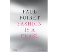 Paul Poiret: La moda es un festín – Thames & Hudson