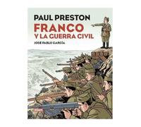 Paul Preston. Franco y La Guerra Civil