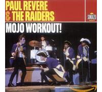 Paul Revere & Raiders - Mojo Workout! - Early Anthology
