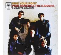 Paul Revere & the Raiders - (You're a) Bad Girl/Ride Your Pony [Vinilo]