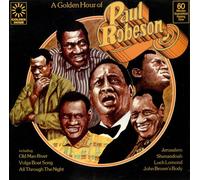 Paul Robeson - A Golden Hour Of