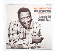 PAUL ROBESON - BALLAD FOR AMERICANS AND CARNEGIE HALL CONCERT VOL 2 LP (VINYL ALBUM) UK VANGUARD 1972