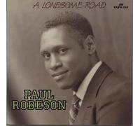 Paul Robeson - PAUL ROBESON A Lonesome Road UK LP