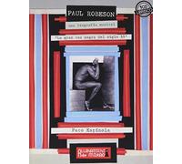 Paul Robeson: Una Biografía Musical