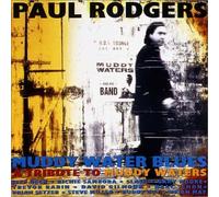 Paul Rodgers - Muddy Water Blues: a Tribute T
