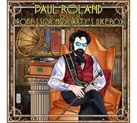 Paul ROLAND - Professor Moriarty's Jukebox