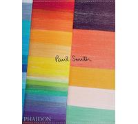 Paul Smith: Editado por Tony Chambers con prólogo de Jonathan Ive (FASHION)