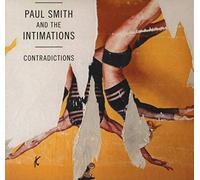 Paul Smith & The Intimations - Contradictions
