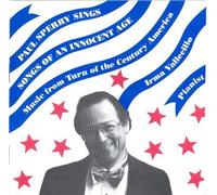 Paul Sperry Sings: Songs of an Innocent Age by Loomis (2006-10-24)