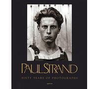 Paul Strand: Sixty Years of Photographs (Aperture Monograph S)