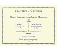 Paul taffanel & philippe gaubert 17 grands exercices journaliers de mecanisme - flute traversiere