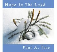 Paul Tate - Hope In The Lord