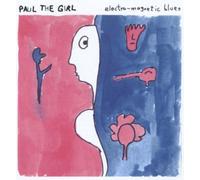 Paul The Girl - Electromagneticblues